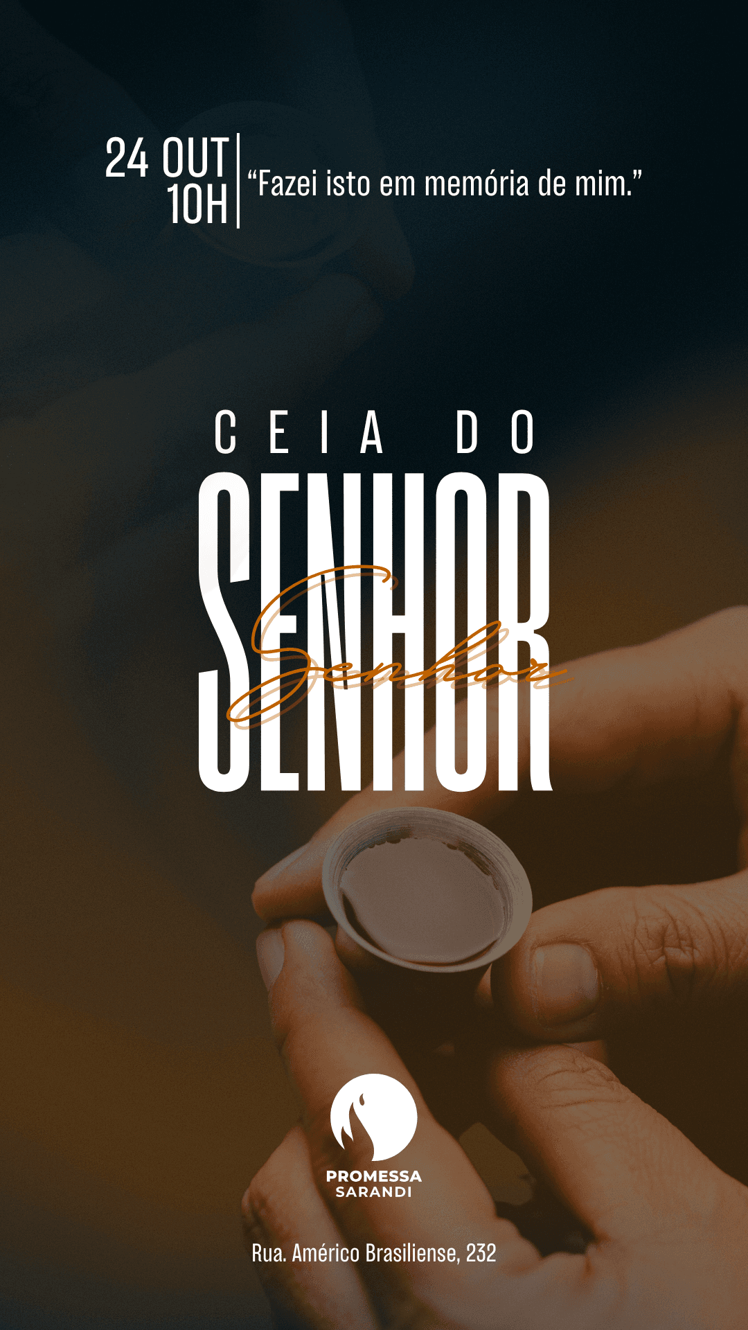 Ceia do Senhor — Sábado, 24 de outubro, às 10h