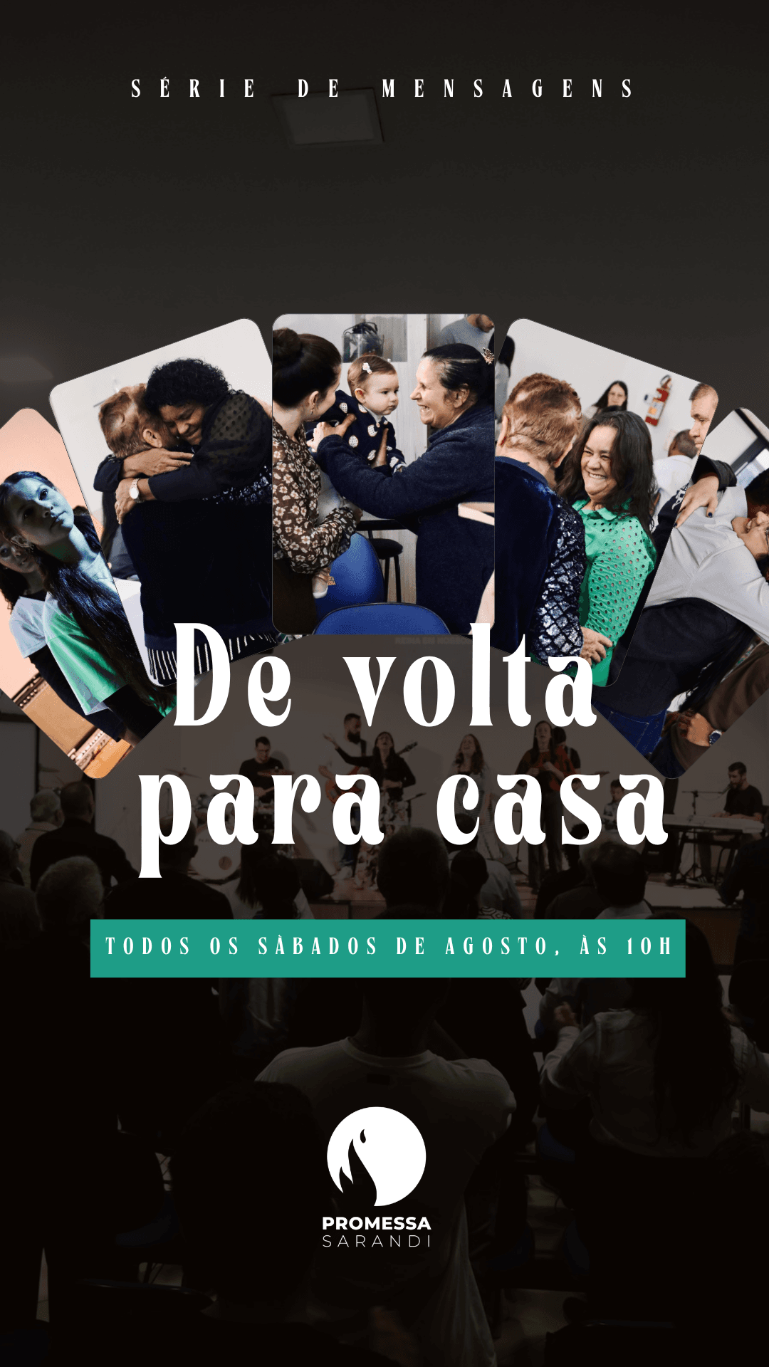 De volta para casa — Todos os sábados de agosto, às 10h